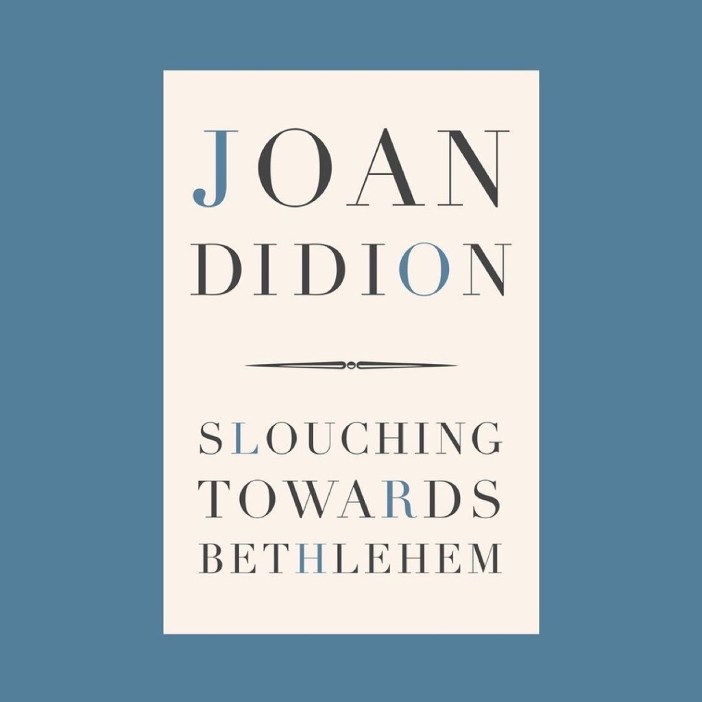 joan didion essay slouching towards bethlehem